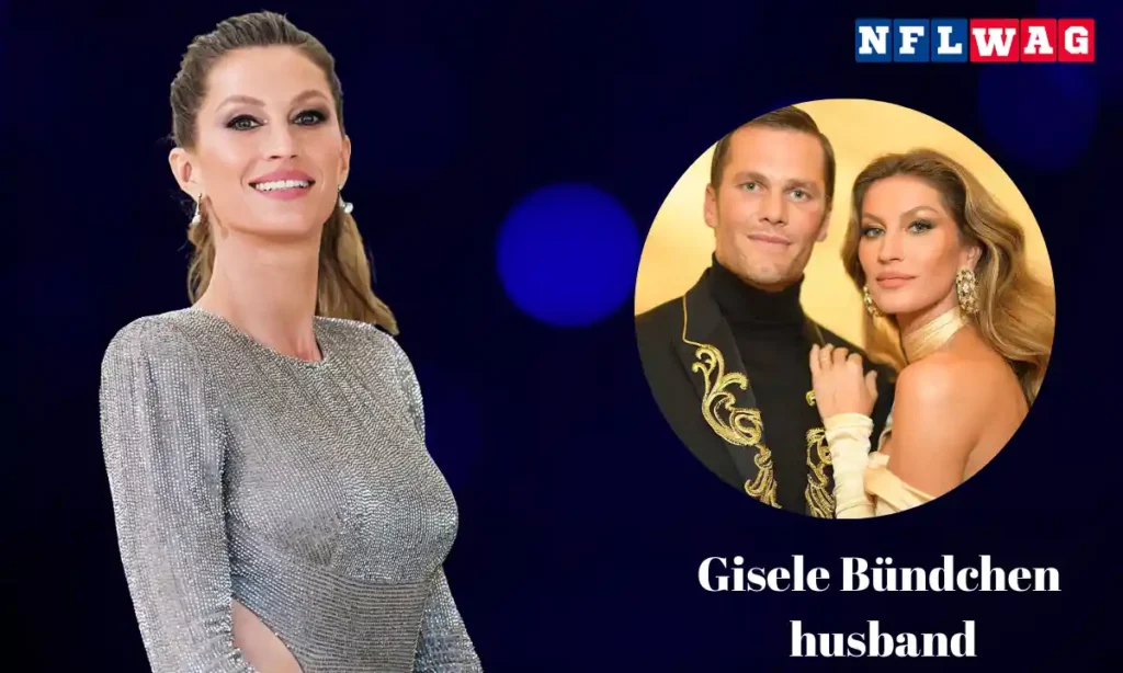 Gisele Bündchen Husband
