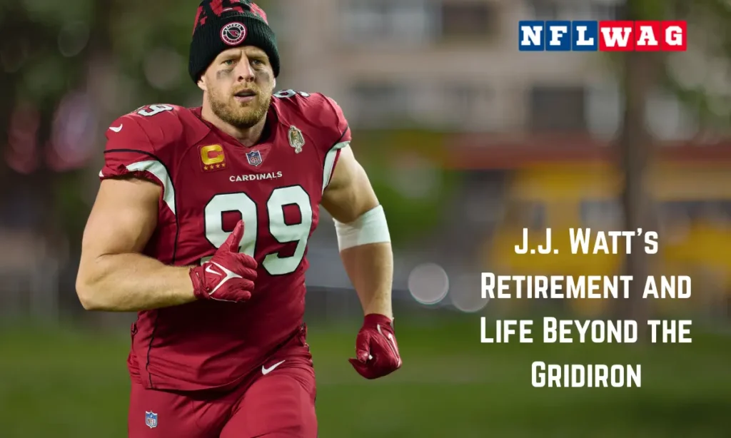 J.J. Watt Retirement